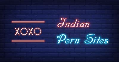 indian porn said|Indian Porn Sites: Best Indian Websites & Free Sex Tubes 2024